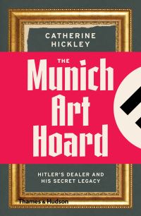 Book Cover for The Munich Art Hoard by Catherine Hickley