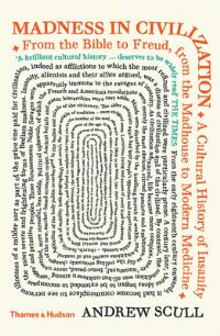 Book Cover for Madness in Civilization by Andrew Scull