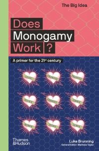 Book Cover for Does Monogamy Work? by Luke Brunning