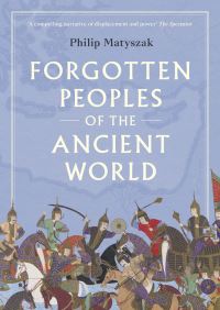 Book Cover for Forgotten Peoples of the Ancient World by Philip Matyszak