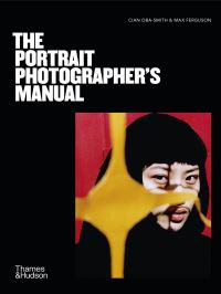 Book Cover for The Portrait Photographer's Manual by Cian ObaSmith, Max Ferguson