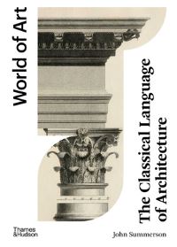 Book Cover for The Classical Language of Architecture by John Summerson
