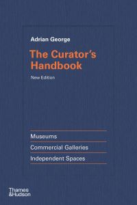 Book Cover for The Curator's Handbook by Adrian George