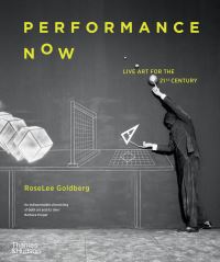 Book Cover for Performance Now by RoseLee Goldberg