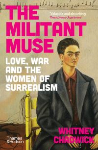 Book Cover for The Militant Muse by Whitney Chadwick