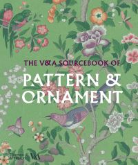 Book Cover for The V&A Sourcebook of Pattern and Ornament by Amelia Calver, Victoria and Albert Museum