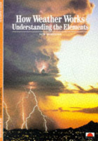 Book Cover for How Weather Works by Ren233 Chaboud, I Mark Paris