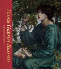 Book Cover for Dante Gabriel Rossetti by Debra N Mancoff, Dante Gabriel Rossetti, Thames and Hudson, Victoria and Albert Museum