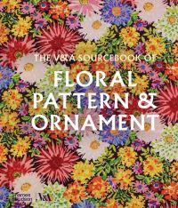 Book Cover for The V&A Sourcebook of Floral Pattern and Ornament by Amelia Calver