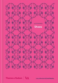 Book Cover for Shoes by Lucy Johnston, Linda Woolley, Victoria and Albert Museum