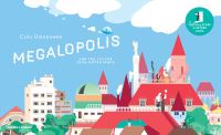 Book Cover for Megalopolis and the Visitor from Outer Space by Cléa Dieudonné
