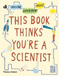 Book Cover for This Book Thinks You're a Scientist by Science Museum Great Britain