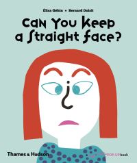 Book Cover for Can You Keep a Straight Face? by Géhin Élisa, Bernard Druisit