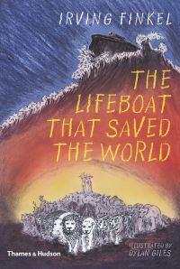 Book Cover for The Lifeboat That Saved the World by Irving L Finkel