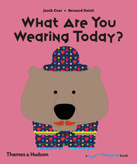 Book Cover for What Are You Wearing Today? by Janik Coat, Bernard Duisit