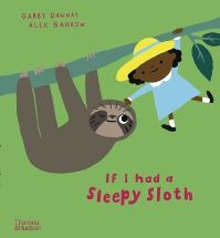 Book Cover for If I Had a Sleepy Sloth by Gabby Dawnay