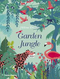Book Cover for Garden Jungle by Hélène Druvert