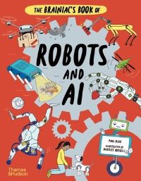 Book Cover for The Brainiac's Book of Robots and AI by Paul Virr