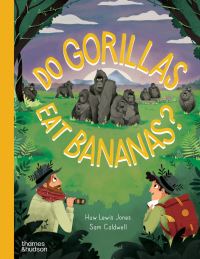Book Cover for Do Gorillas Eat Bananas? by Huw LewisJones