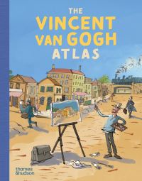 Book Cover for The Vincent Van Gogh Atlas by Nienke Denekamp, René van Blerk