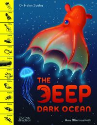 Book Cover for The Deep Dark Ocean by Helen Scales
