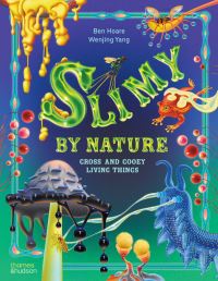 Book Cover for Slimy by Nature by Ben Hoare