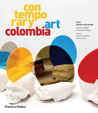 Book Cover for Contemporary Art Colombia by Christine Barthe, Jaime Cerón