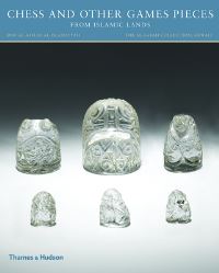Book Cover for Chess and Other Games Pieces from Islamic Lands by Deborah Freeman