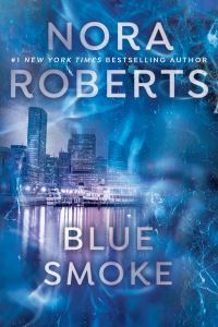 Book Cover for Blue Smoke by Nora Roberts