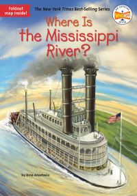 Book Cover for Where Is the Mississippi River? by Dina Anastasio