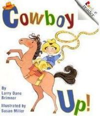 Book Cover for Cowboy Up! (A Rookie Reader) by Larry Dane Brimner