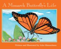 Book Cover for A Monarch Butterfly's Life (Nature Upclose) by John Himmelman