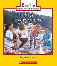 Book Cover for Energy Is Everywhere (Rookie Read-About Science by June Young