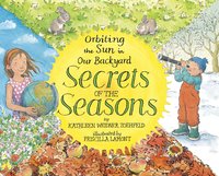 Book Cover for Secrets of the Seasons by Kathleen Weidner Zoehfeld