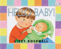 Book Cover for Hello Baby! by Lizzy Rockwell