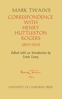 Book Cover for Mark Twain's Correspondence With Henry Huttleston Rogers, 1893-1909 by Mark Twain