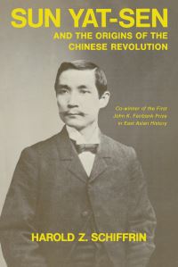 Book Cover for Sun Yat-Sen and the Origins of the Chinese Revolution by Harold Zvi Schiffrin