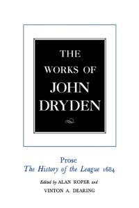 Book Cover for The Works of John Dryden by John Dryden, Hugh Thomas Swedenberg, George Robert Guffey, Vinton Adams Dearing, Alan Roper