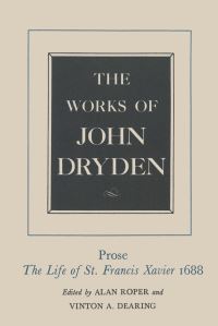 Book Cover for The Works of John Dryden by John Dryden, Hugh Thomas Swedenberg, Alan Roper, George Robert Guffey, Vinton Adams Dearing