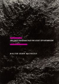 Book Cover for The Gold Standard and the Logic of Naturalism by Walter Benn Michaels