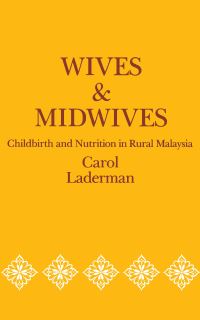 Book Cover for Wives and Midwives by Carol Laderman