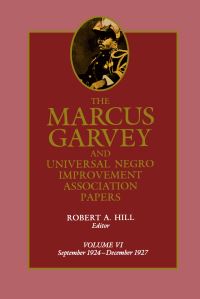 Book Cover for The Marcus Garvey and Universal Negro Improvement Association Papers, Vol. VI by Marcus Garvey