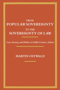 Book Cover for From Popular Sovereignty to the Sovereignty of Law by Martin Ostwald