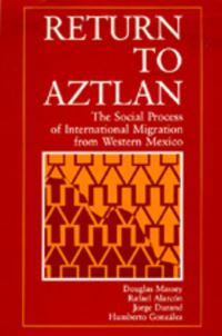 Book Cover for Return to Aztlan by Douglas S Massey