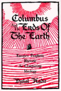 Book Cover for Columbus and the Ends of the Earth by Djelal Kadir