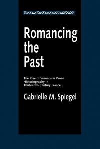 Book Cover for Romancing the Past by Gabrielle M Spiegel