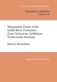 Book Cover for Mammalian Fauna of the Judith River Formation (Late Cretaceous, Judithian), Northcentral Montana by Marisol Montellano