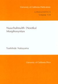 Book Cover for Nuuchahnulth (Nootka) Morphosyntax by Toshihide Nakayama