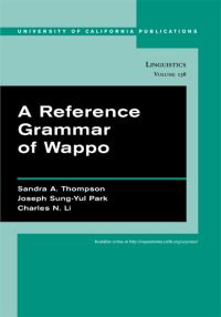 Book Cover for A Reference Grammar of Wappo by Sandra A Thompson, Joseph SungYul Park, Charles N Li