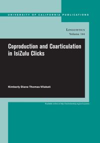 Book Cover for Coproduction and Coarticulation in Isizulu Clicks by Kimberly Diane ThomasVilakati